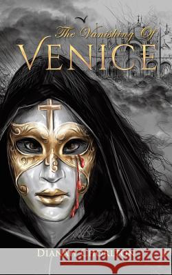 The Vanishing of Venice Dianah Chorlton 9781528902335 Austin Macauley Publishers