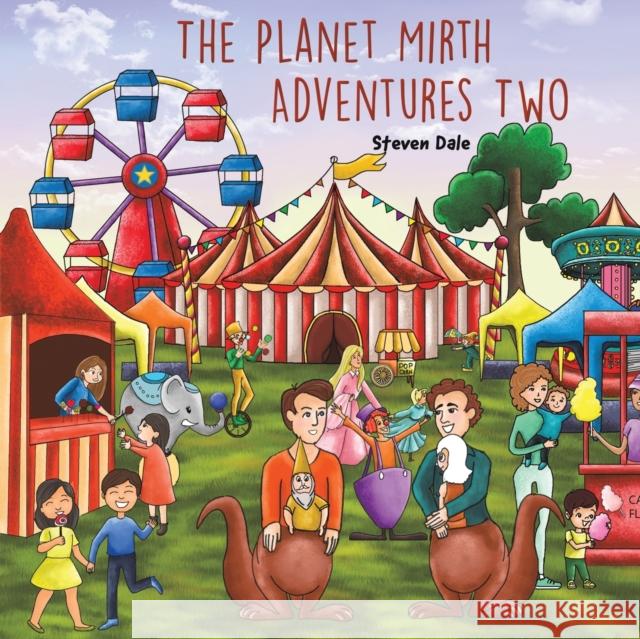 The Planet Mirth Adventures Two Steven Dale 9781528908641