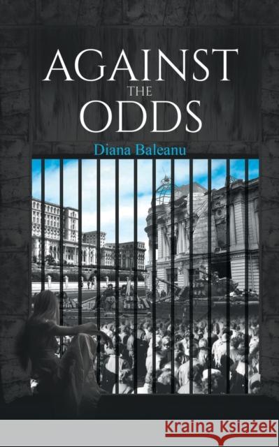 Against the Odds Diana Baleanu 9781528909822