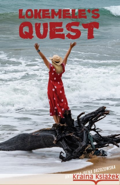 Lokemele's Quest Antonina Irena Brzozowska 9781528915359 Austin Macauley Publishers