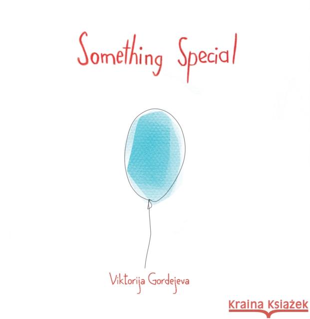 Something Special Viktorija Gordejeva 9781528918107 Austin Macauley Publishers