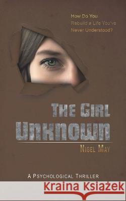 The Girl Unknown May, Nigel 9781528918176