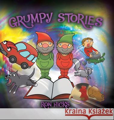 Grumpy Stories Ron Hicks 9781528925099 Austin Macauley Publishers