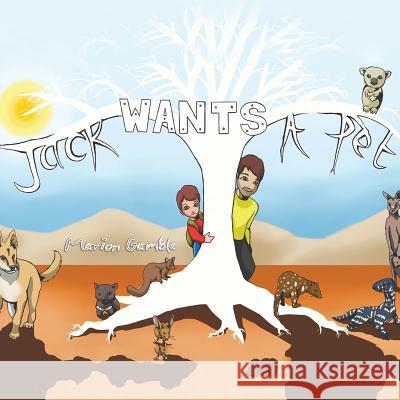 Jack Wants A Pet Marion Gamble 9781528925365 Austin Macauley Publishers