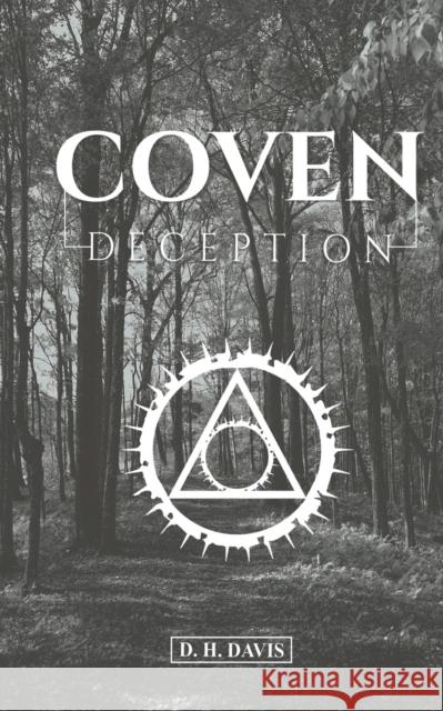 Coven Deception D. H. Davis 9781528935852 Austin Macauley Publishers