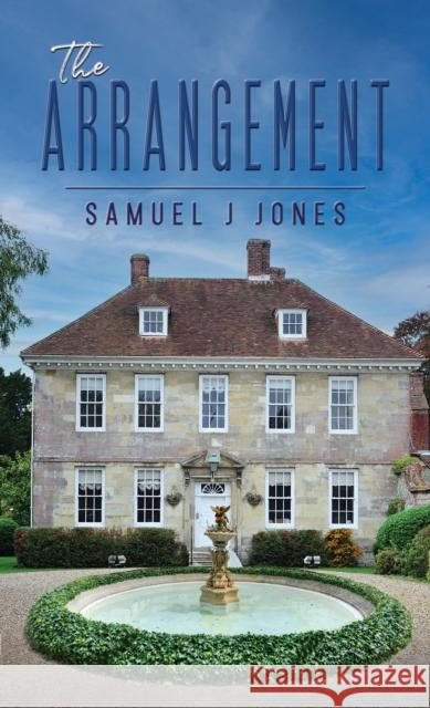 The Arrangement Samuel J Jones 9781528937542