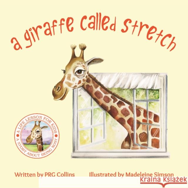 A Giraffe Called Stretch Prg Collins 9781528939072 Austin Macauley