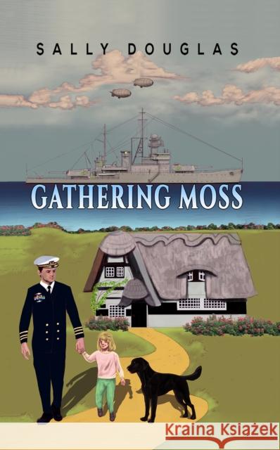 Gathering Moss Sally Douglas 9781528939751