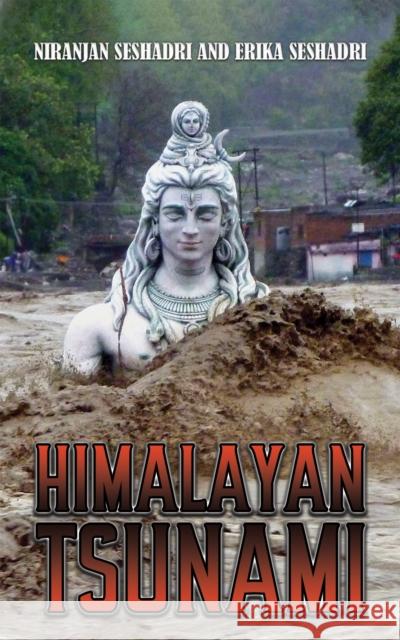 Himalayan Tsunami Erika Seshadri 9781528968911