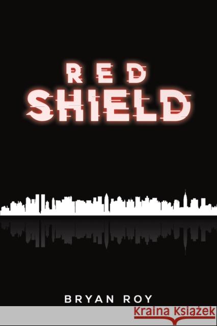 Red Shield 1 Bryan Roy 9781528976220