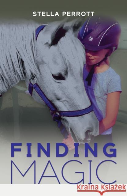 Finding Magic Stella Perrott 9781528976275 Austin Macauley