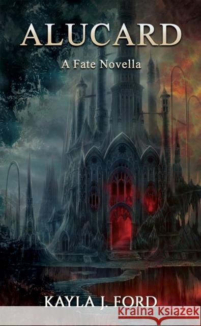 Alucard Kayla J. Ford 9781528978132 Austin Macauley Publishers Ltd