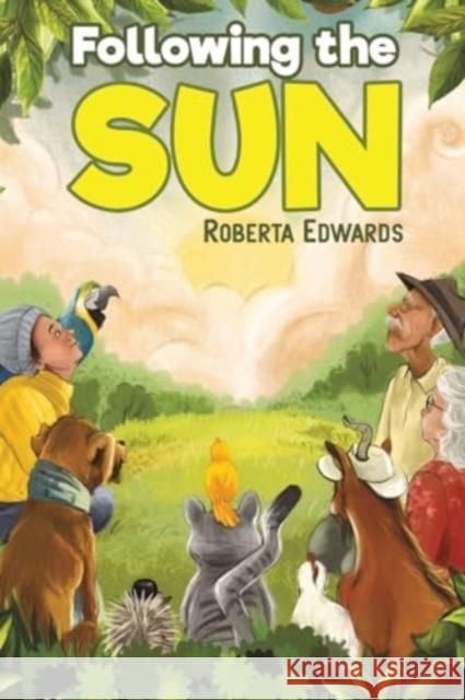 Following the Sun Roberta Edwards 9781528983723