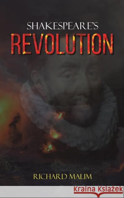 Shakespeare's Revolution Richard Malim   9781528986427 Austin Macauley Publishers