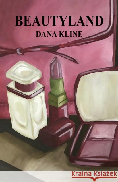 Beautyland Dana Kline 9781528987783 Austin Macauley Publishers