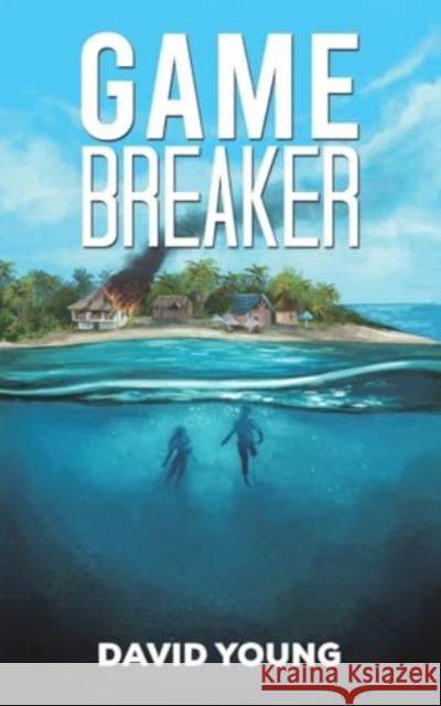 Game Breaker David Young 9781528989442 Austin Macauley Publishers