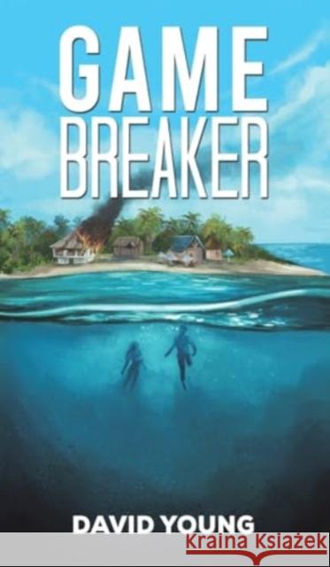 Game Breaker David Young 9781528989459 Austin Macauley Publishers