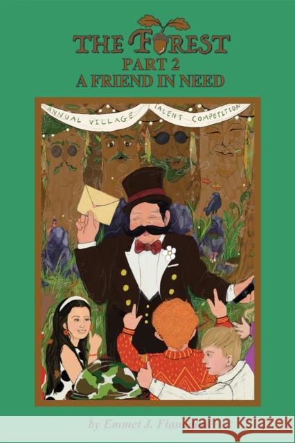 The Forest - Part 2 A Friend in Need Emmet J. Flanagan 9781528994439 Austin Macauley Publishers