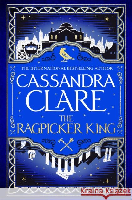 The Ragpicker King Cassandra Clare 9781529001433