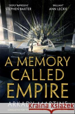 A Memory Called Empire: Winner of the Hugo Award for Best Novel Arkady Martine 9781529001594