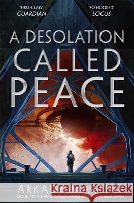 A Desolation Called Peace MARTINE  ARKADY 9781529001648 Pan Macmillan