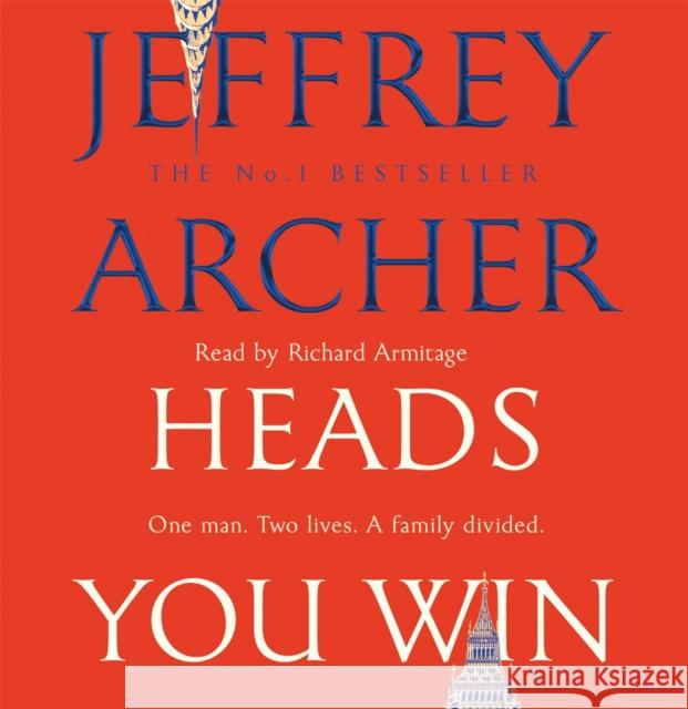 Heads You Win Jeffrey Archer, Richard Armitage 9781529002706 Pan Macmillan