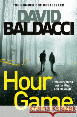 Hour Game David Baldacci 9781529003321 Pan Macmillan