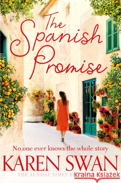 The Spanish Promise Karen Swan 9781529006186 Pan Macmillan