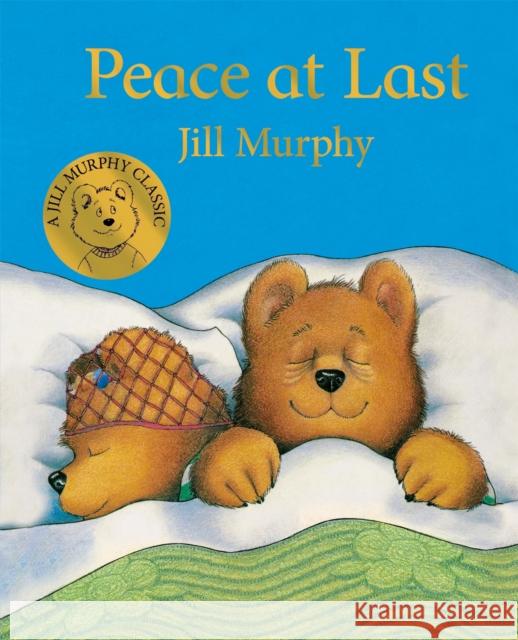 Peace at Last Jill Murphy   9781529006513 Pan Macmillan