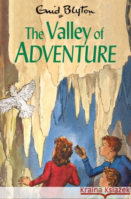 The Valley of Adventure Enid Blyton 9781529008845 Pan Macmillan