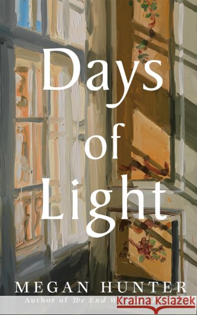 Days of Light Megan Hunter 9781529010183