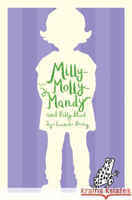 Milly-Molly-Mandy and Billy Blunt Joyce Lankester Brisley   9781529010671 Macmillan Children's Books
