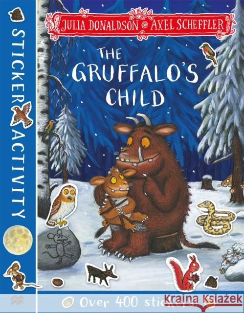 The Gruffalo's Child Sticker Book Julia Donaldson Axel Scheffler  9781529010954 Pan Macmillan