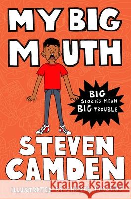 My Big Mouth Steven Camden, Chanté Timothy 9781529010978 Pan Macmillan