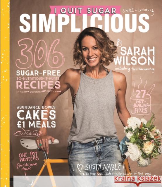 I Quit Sugar: Simplicious Sarah Wilson   9781529011036
