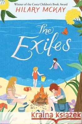 The Exiles Hilary McKay   9781529011562 Pan Macmillan