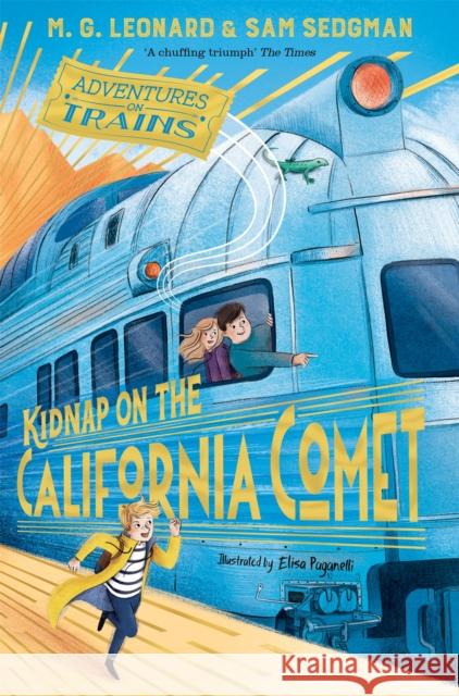 Kidnap on the California Comet Sam Sedgman 9781529013085