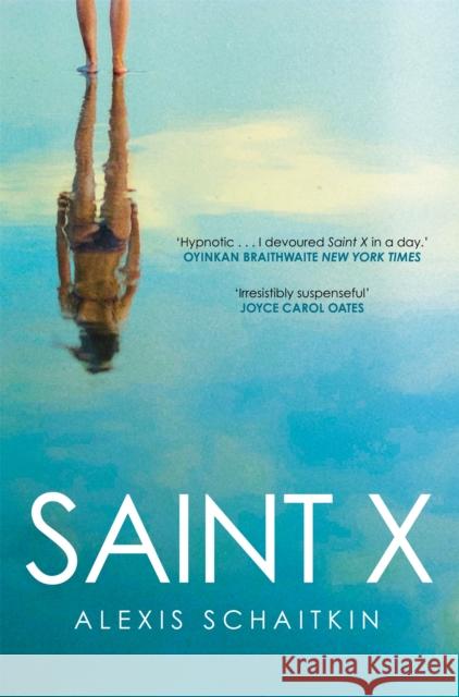 Saint X Alexis Schaitkin 9781529014280 Pan Macmillan