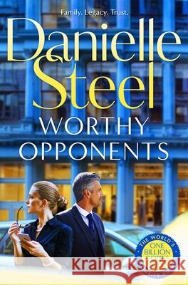 Worthy Opponents Danielle Steel 9781529022261 Pan Macmillan