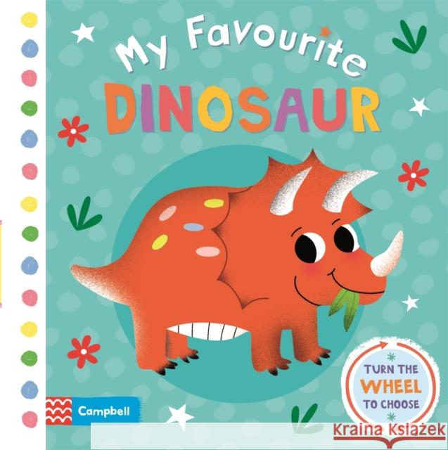 My Favourite Dinosaur Campbell Books 9781529023480 Pan Macmillan