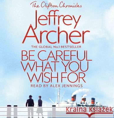 Be Careful What You Wish For Jeffrey Archer 9781529023688 Pan Macmillan