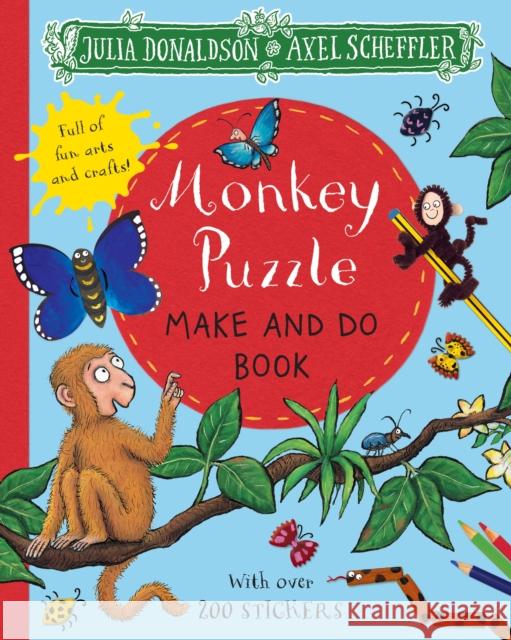 Monkey Puzzle Make and Do Book Julia Donaldson Axel Scheffler  9781529023848 Pan Macmillan