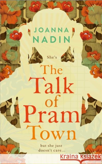 The Talk of Pram Town Nadin, Joanna 9781529024623 Pan Macmillan