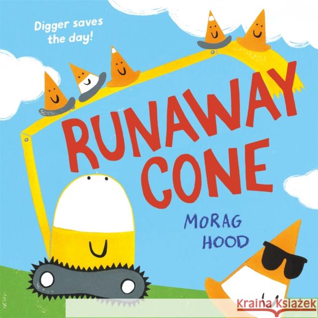 Runaway Cone: A laugh-out-loud mystery adventure Morag Hood 9781529026122 Pan Macmillan