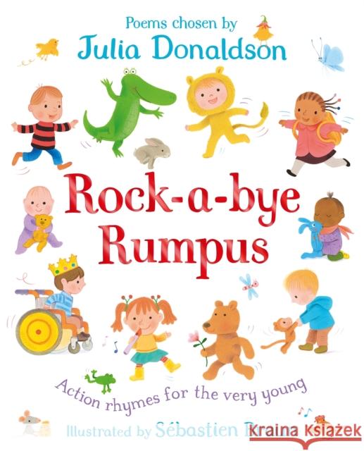 Rock-a-Bye Rumpus: Action Rhymes for the Very Young Donaldson, Julia 9781529027952 Pan Macmillan