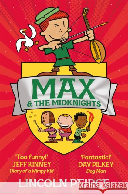 Max and the Midknights Peirce, Lincoln 9781529029260 Pan Macmillan