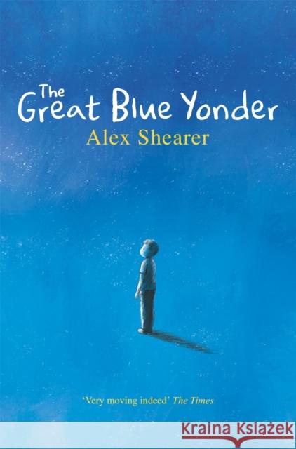 The Great Blue Yonder Alex Shearer 9781529029772