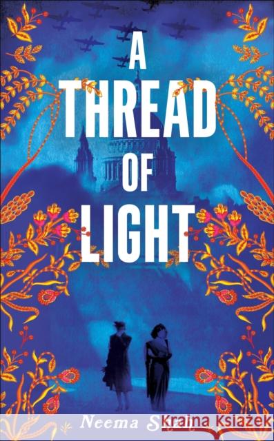 A Thread of Light Neema Shah 9781529030563