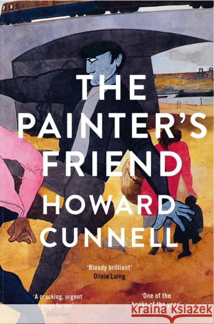 The Painter's Friend Howard Cunnell 9781529030945 Pan Macmillan