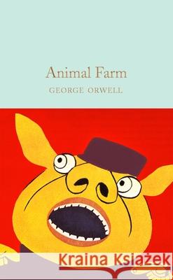 Animal Farm George Orwell 9781529032673 Pan Macmillan